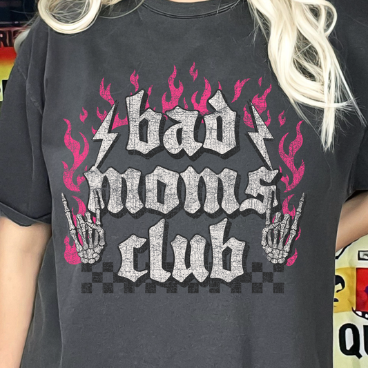 Bad Moms Club - Full Color DTF Transfer - 0801
