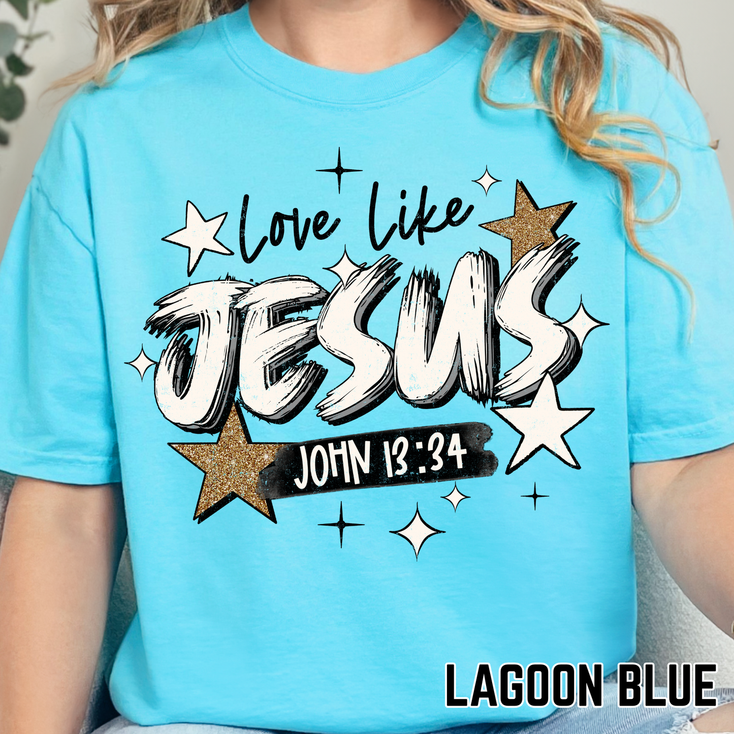 Love Like Jesus - Full Color DTF Transfer - 0704