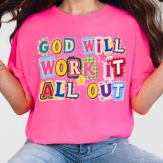 God Will Work It Out - Full Color DTF Transfer - 0901