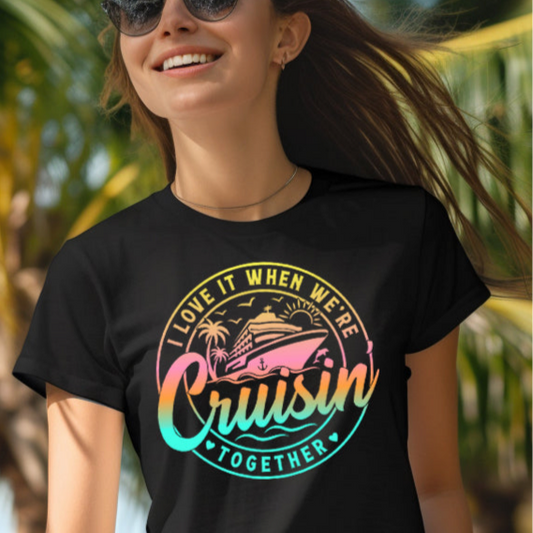 **PREORDER** I Love it When We're Crusin' Together- 11" wide DTF Transfer