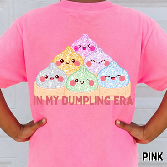 In My Dumpling Era - Full Color DTF Transfer - 0776