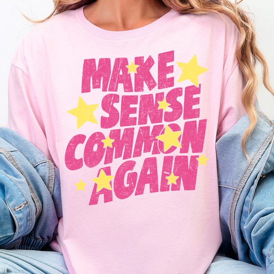 Make Sense Common Again (Pink) - Full Color DTF Transfer - 0787