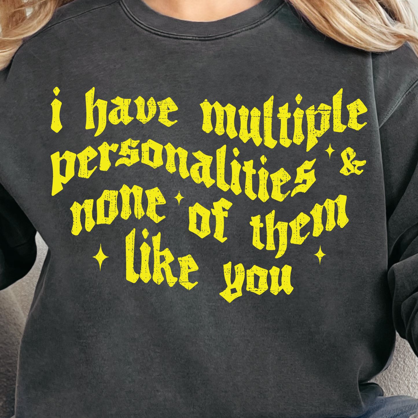 I Have Multiple Personalities and None of Them Link You - Single Color DTF Transfer - 0784
