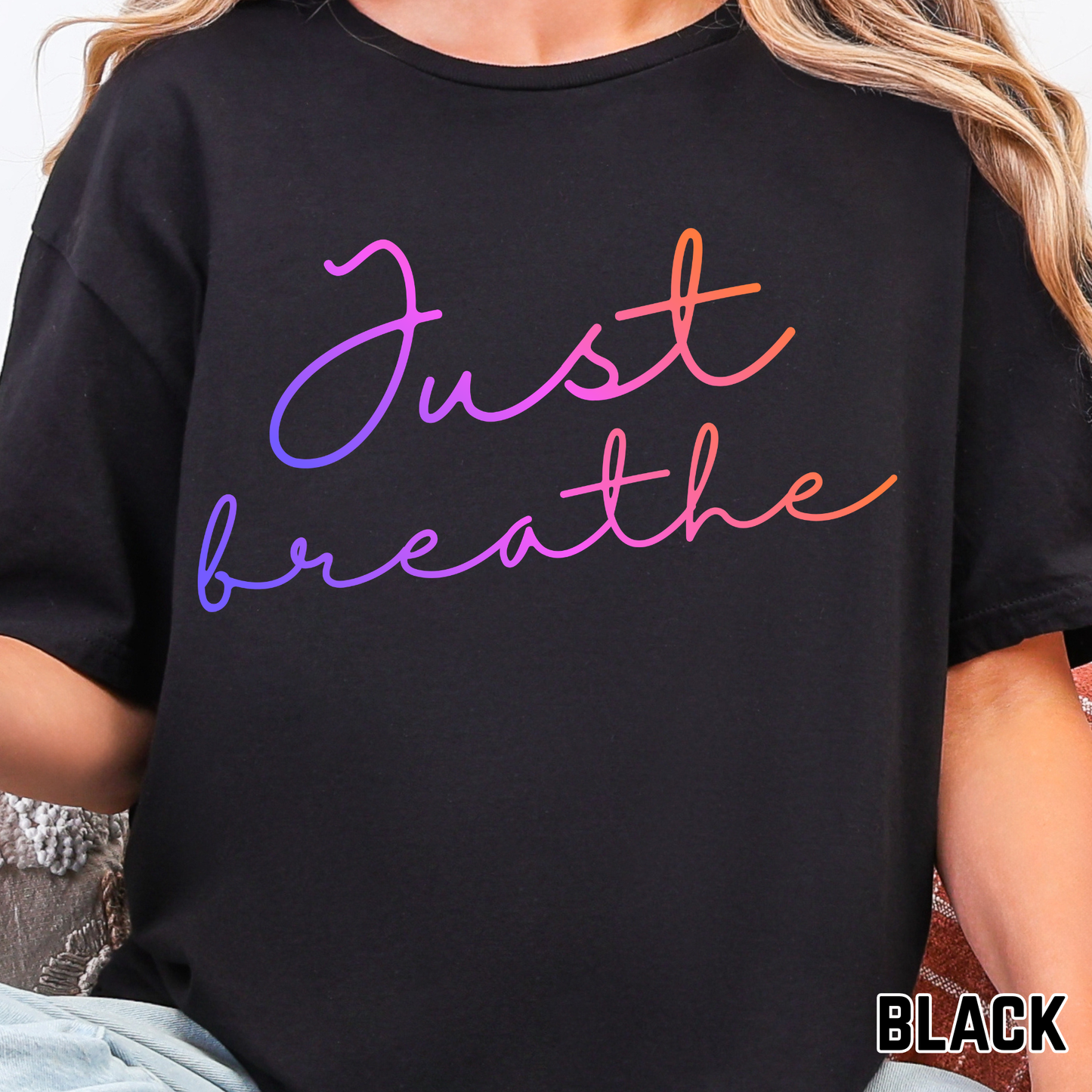 Just Breathe - Full Color DTF Transfer - 0779