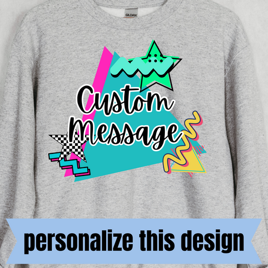 **PREORDER** 90's Retro- Personalized DTF