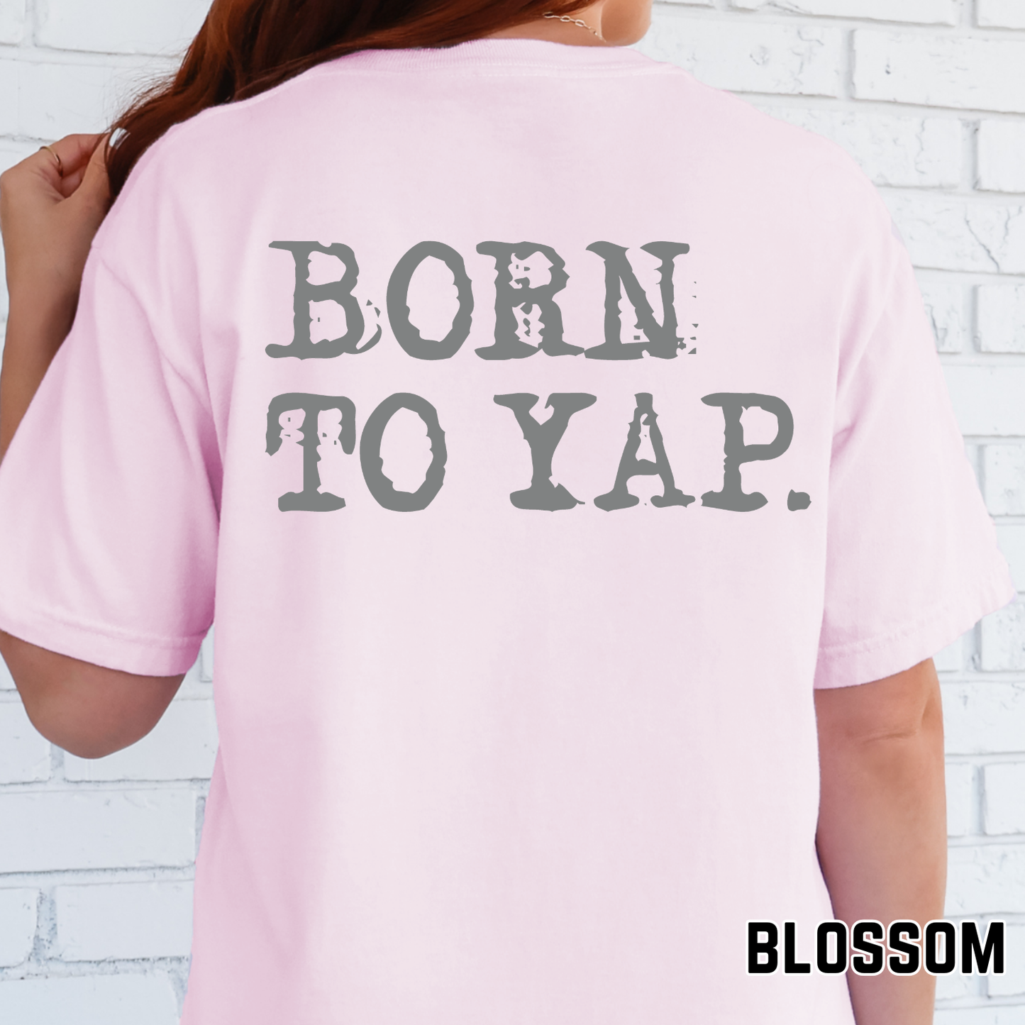 Born To Yap - Single Color DTF Transfer