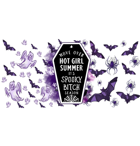 Move Over Hot Girl Summer, it's Spooky B!tch Season UV DTF- 16oz Cup Wrap