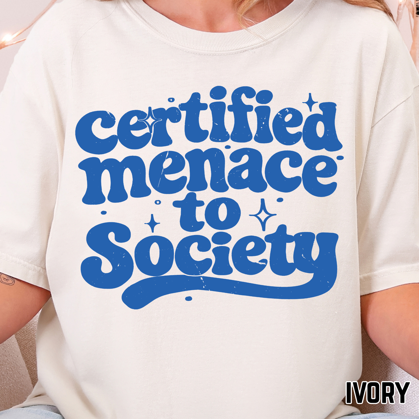 Certified Menace to Society - Single Color DTF Transfer - 0708