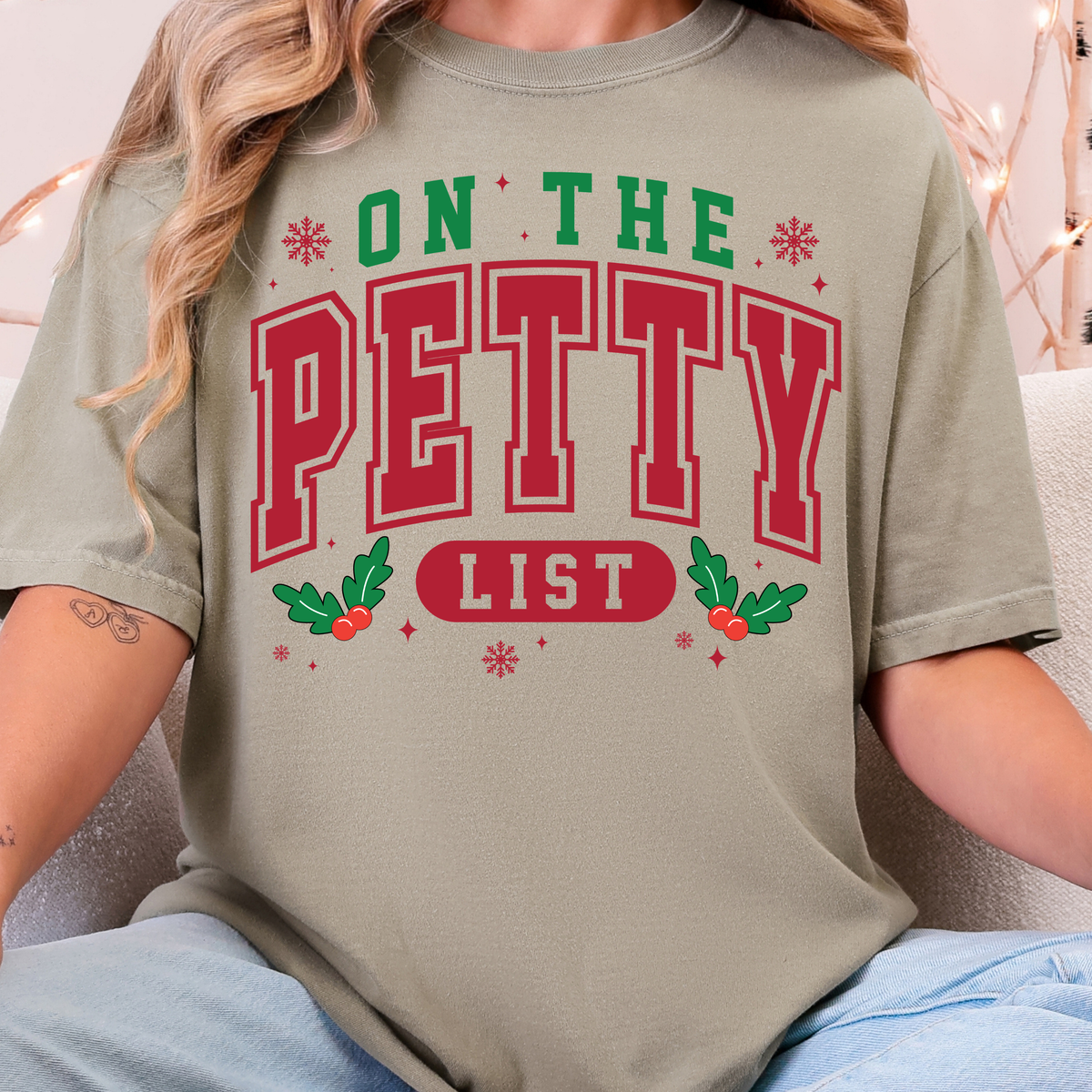 On The Petty List - Full Color DTF Transfer - 0985