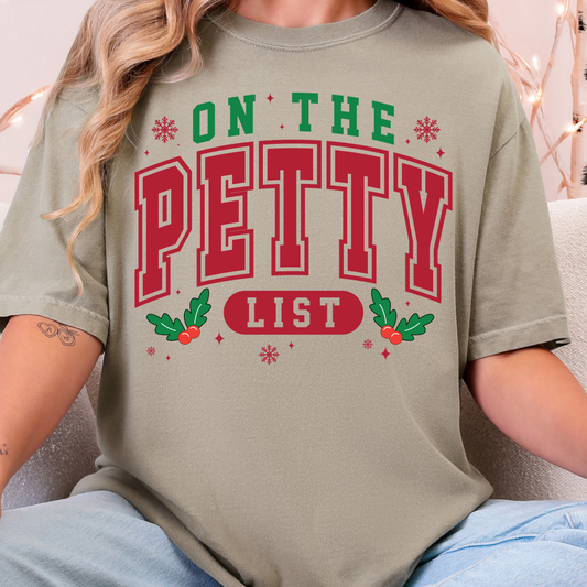 On The Petty List - Full Color DTF Transfer - 0985