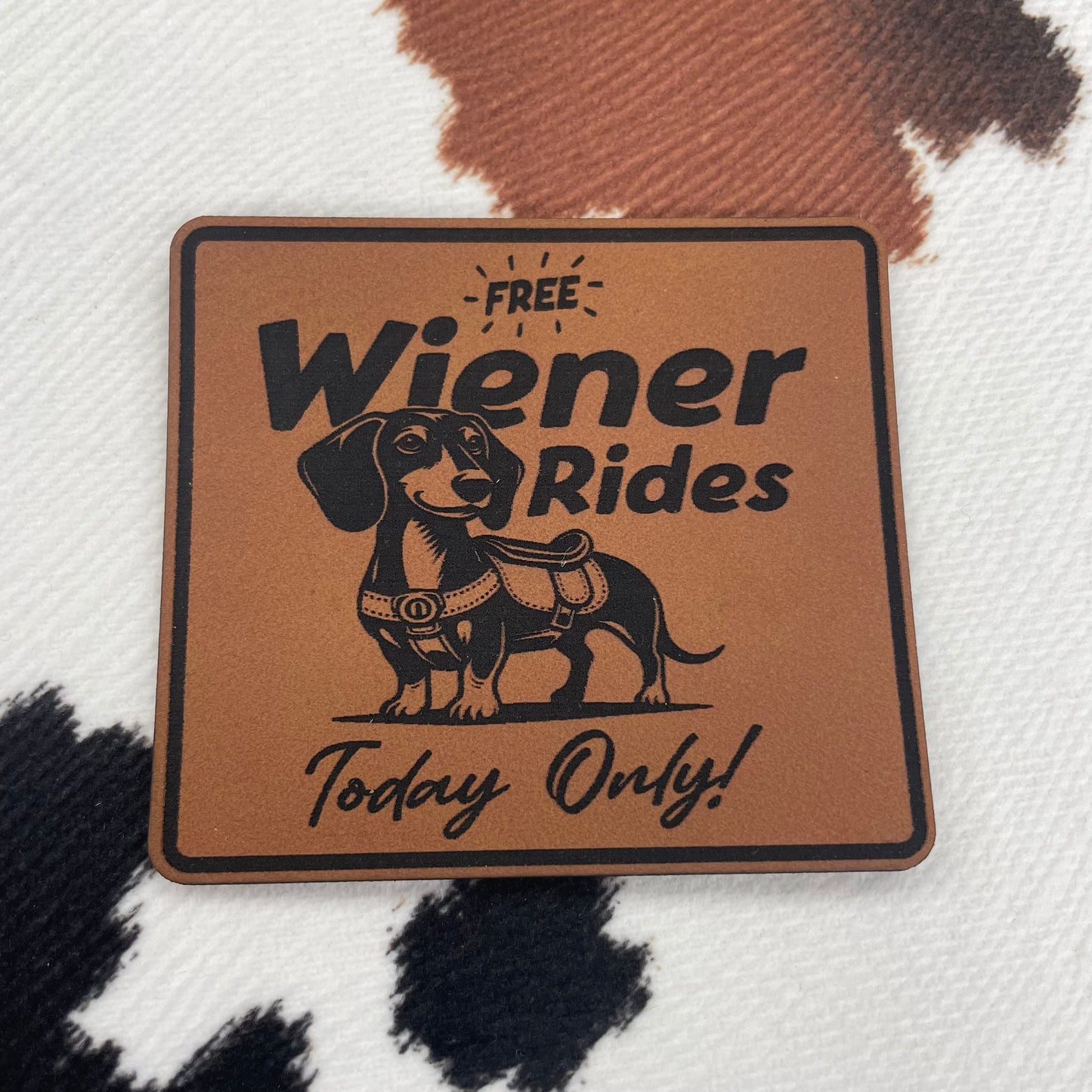 Free Weiner Rides- 2.5" wide x 2.25" tall Leatherette Patch