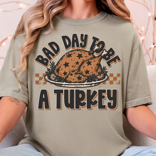 Bad Day to be a Turkey - Full Color DTF Transfer - 0957