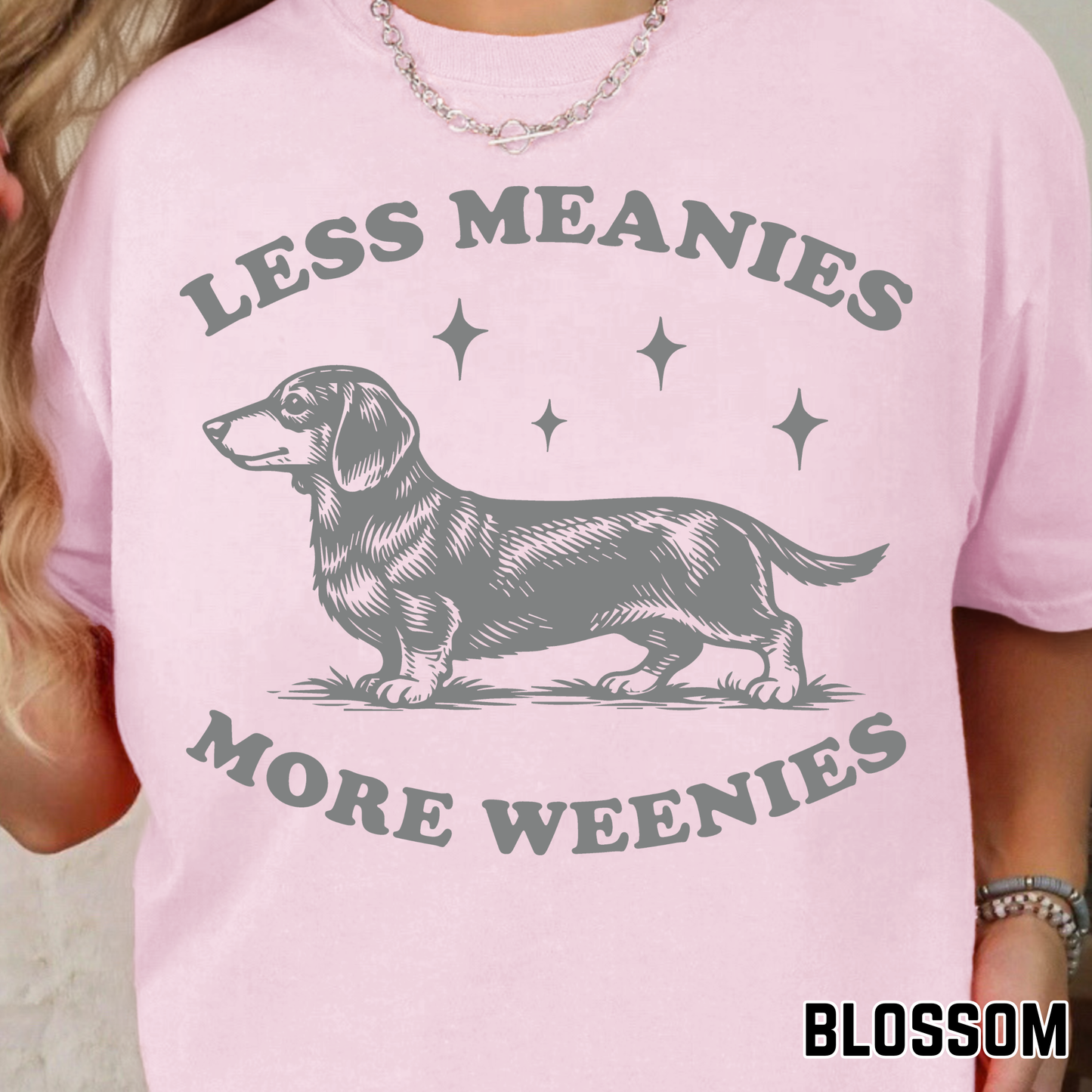 Less Meanies, More Weenies - Single Color DTF Transfer - 0670