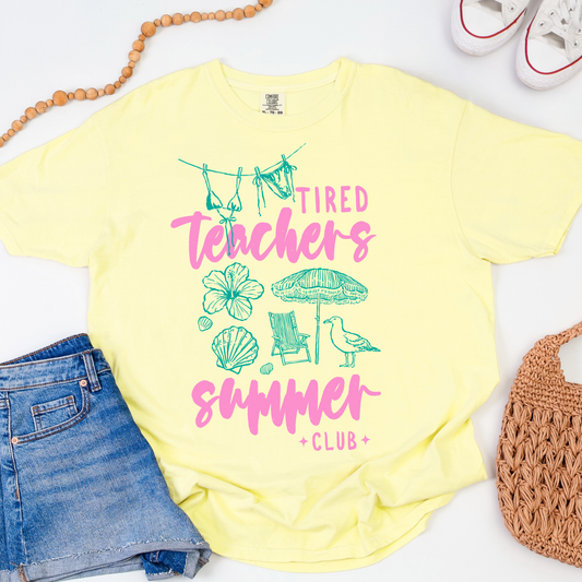 Tired Teacher's Summer Club - Full Color DTF Transfer