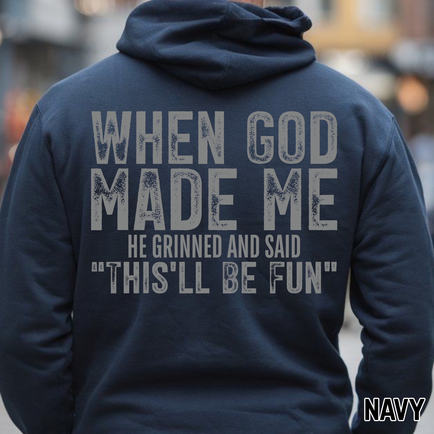 When God Made Me, He Grinned and said... - Single Color DTF Transfer - 0624