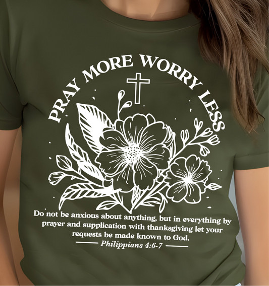 Pray More, Worry Less Phil. 4:6-7 - Single Color (white)- 11.5" wide Plastisol Screen Print Transfer