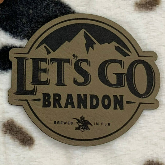 Let's Go Brandon- 2.65" wide x 2.35" tall Leatherette Patch