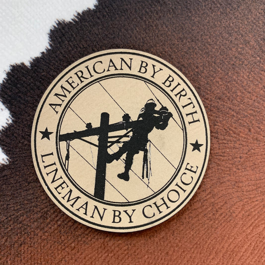 American by Birth, Lineman by Choice- 2.4" round Leatherette Patch