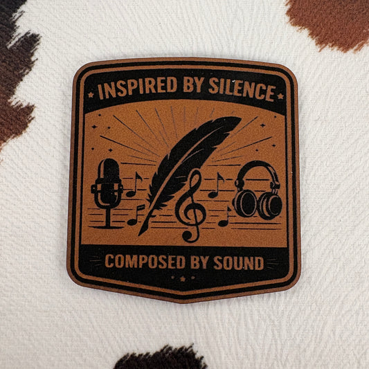 Inspired by Silence, Composed by Sound- 2.25” wide x 2.2” tall Leatherette Patch