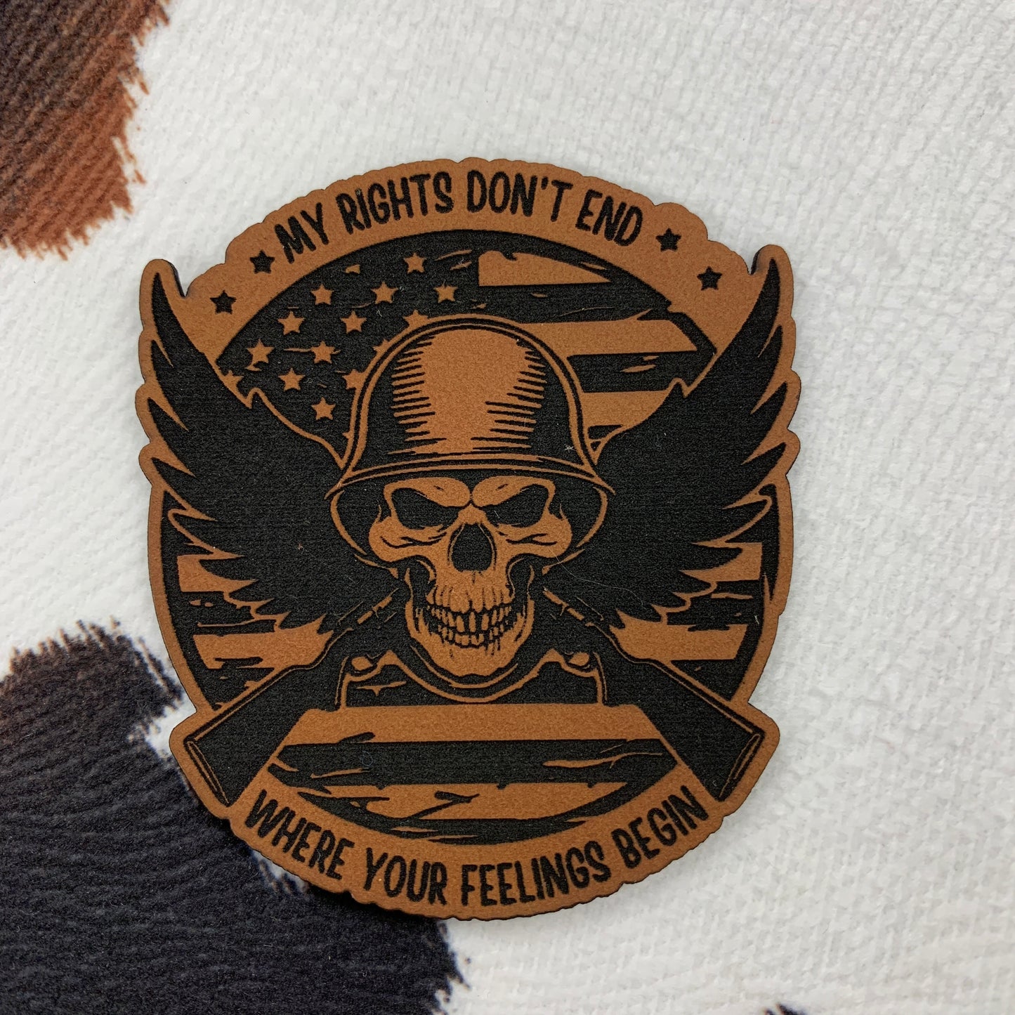 My Rights Don't End Where Your Feelings Begin- 2.25" wide x 2.5" tall Leatherette Patch