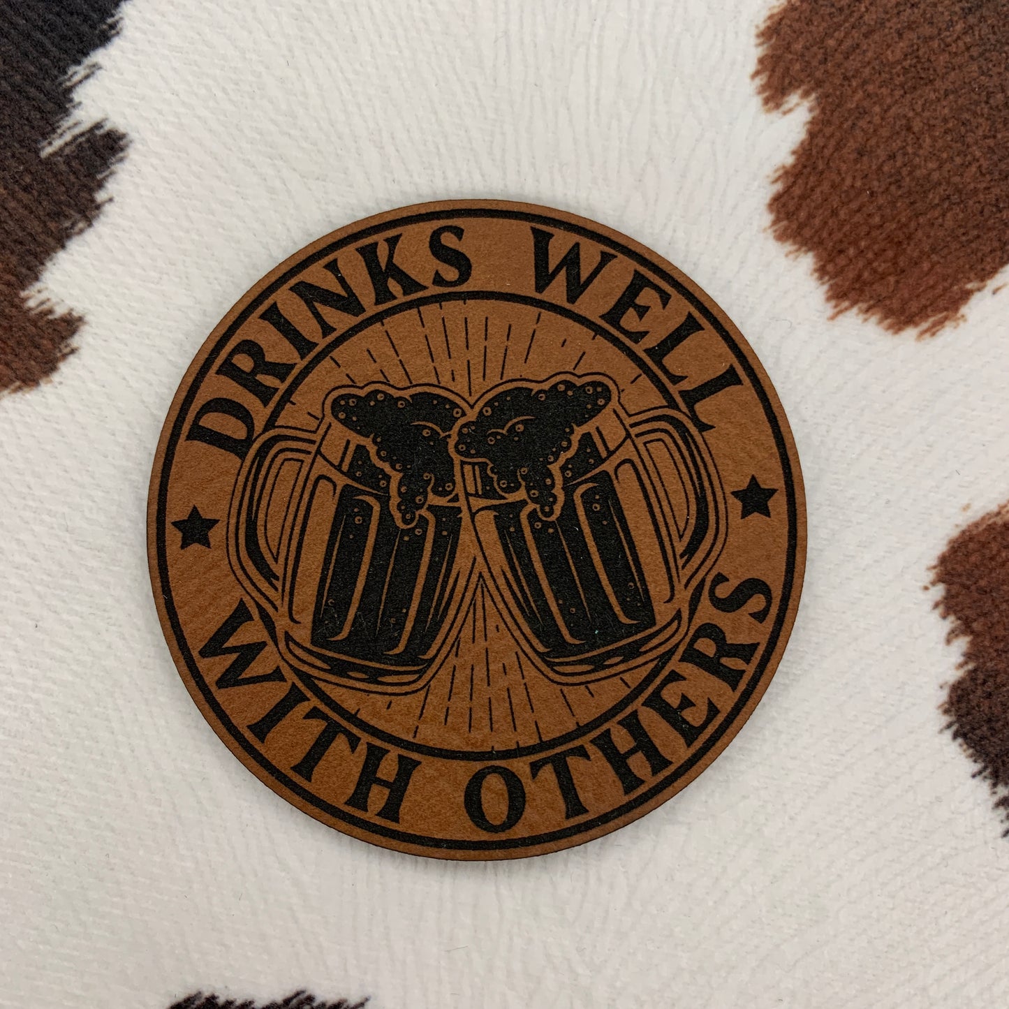 Drinks Well With Others- 2.5" round Leatherette Patch