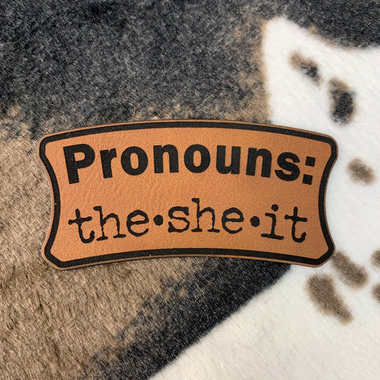 Pronouns: the-she-it - 3.5" wide x 1.5" tall Leatherette Patch