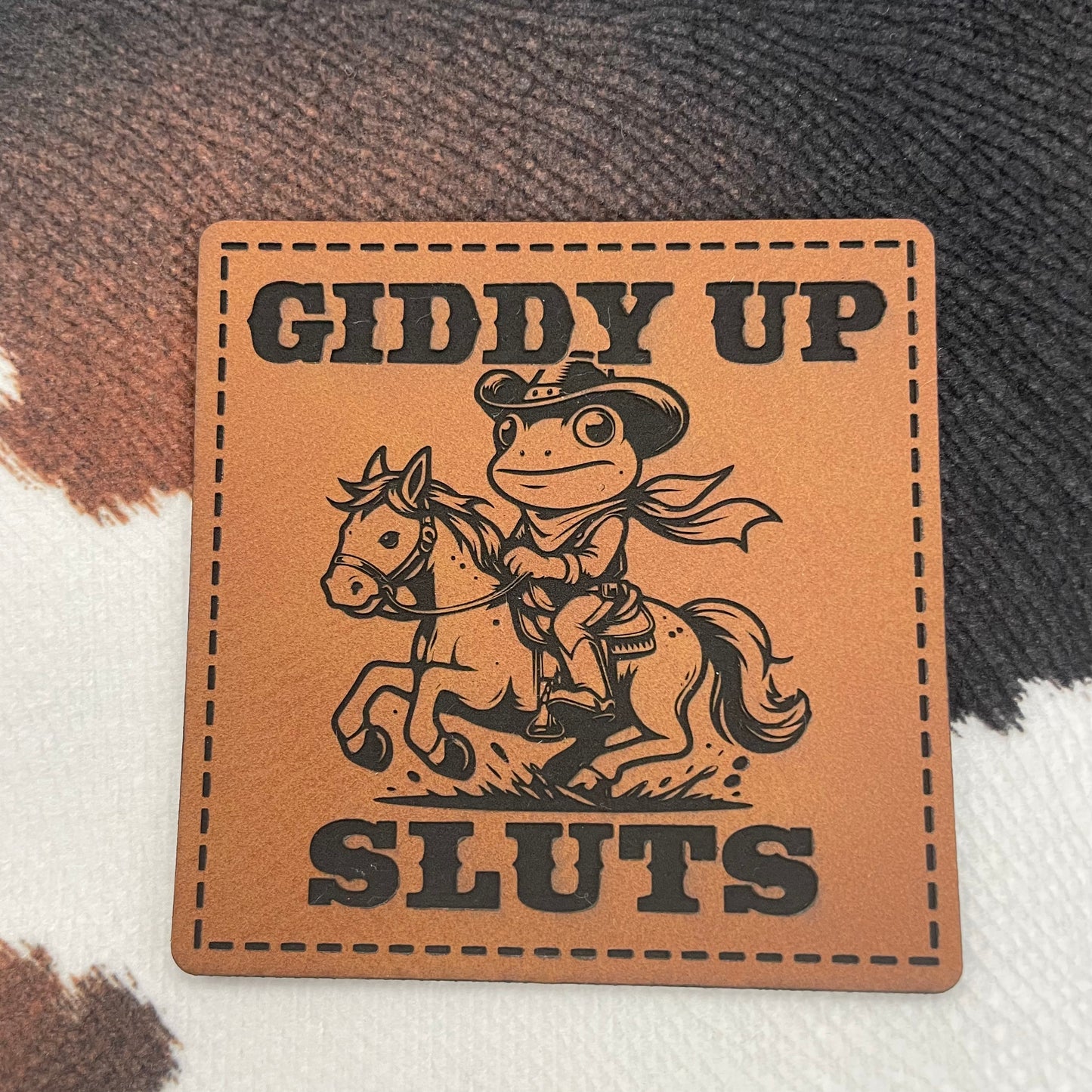 Giddy Up S!uts - 2.55" wide x 2.55" tall Leatherette Patch