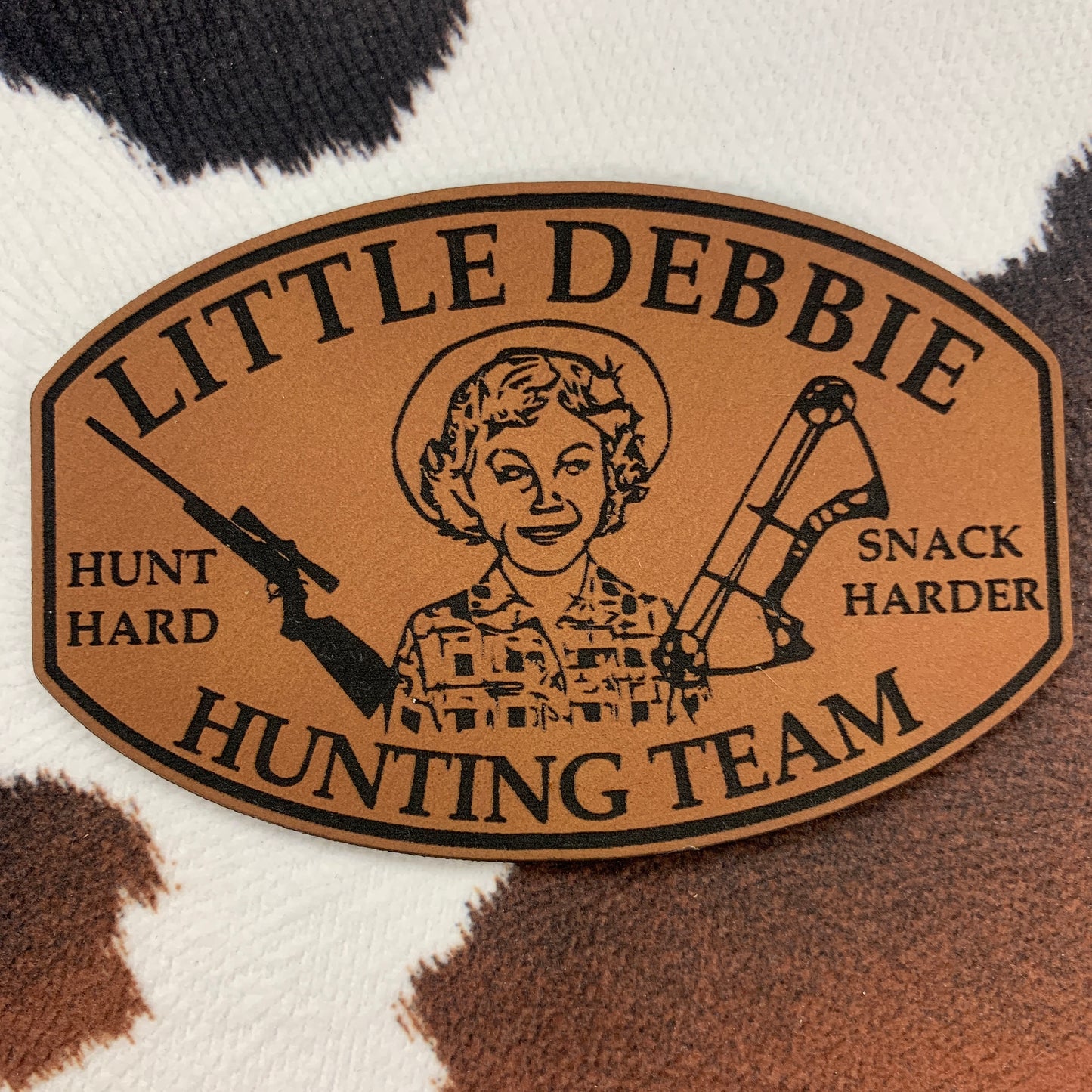 Little Debbie Hunting Team- Hunt Hard, Snack Harder- 3.5" wide x 2.25“ tall Leatherette Patch