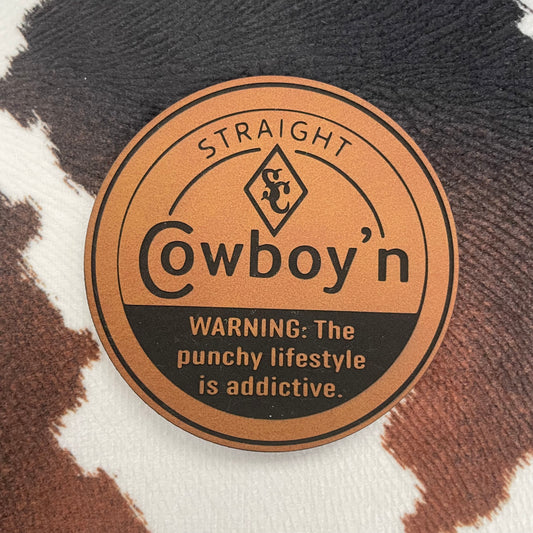 Straight Cowboy'n - 2.5" round Leatherette Patch