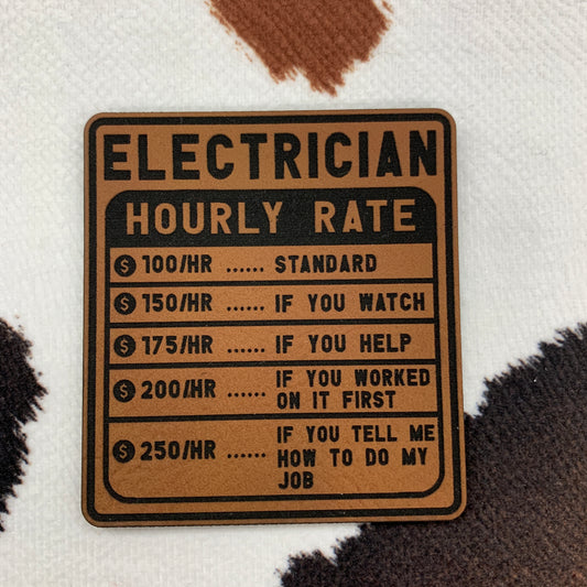 Electrician Hourly Rate- “ tall x “ wide Leatherette Patch