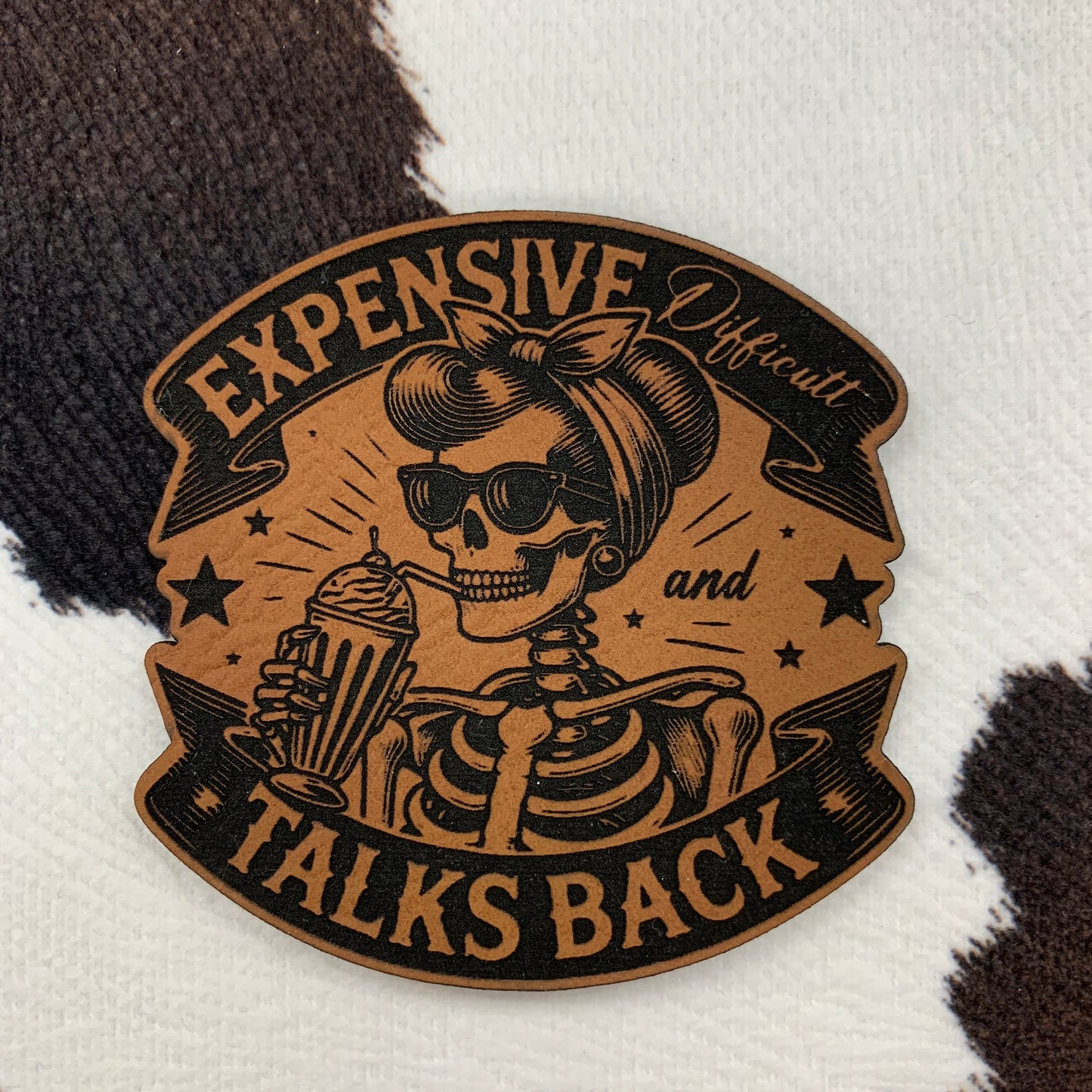 Expensive Difficult and Talks Back- “ tall x “ wide Leatherette Patch