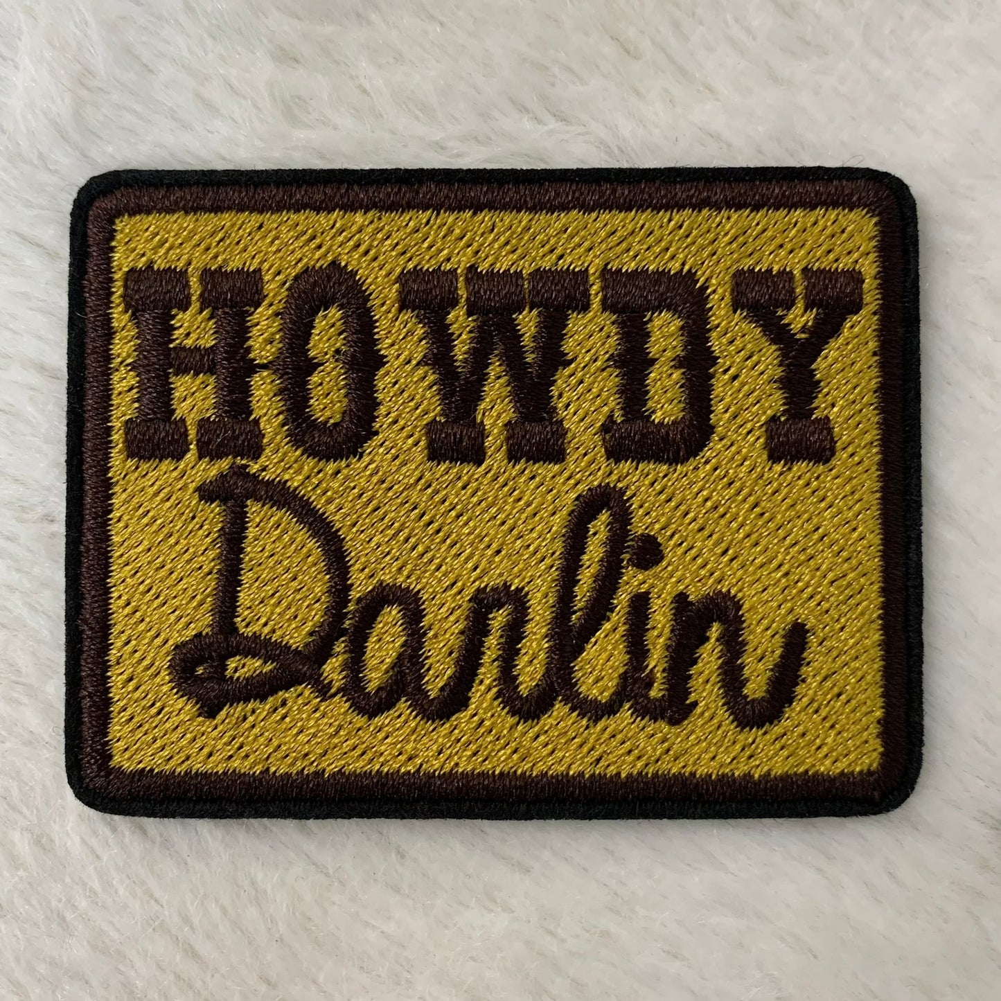 Howdy Darlin- 2.4" wide Embroidery Patch