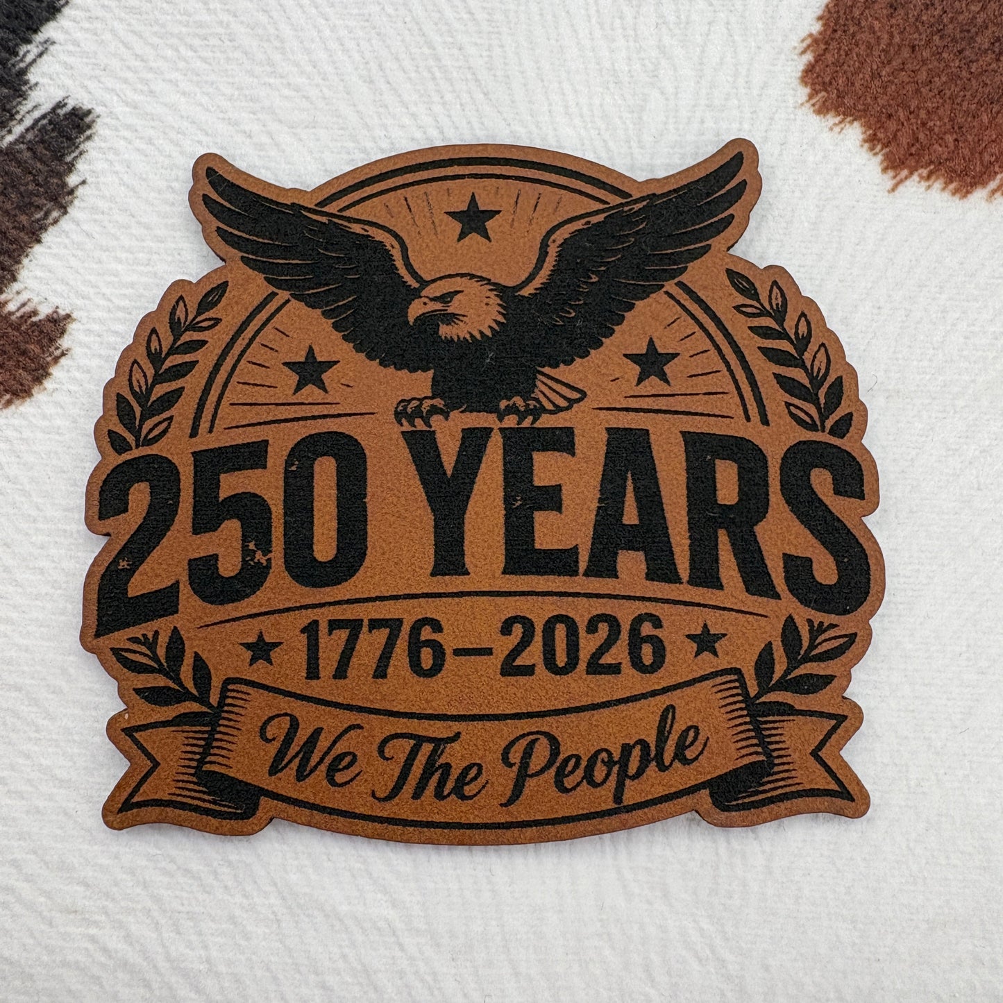 250 Years We the People 1776-2026 - Leatherette Patch