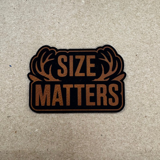 Size Matters- 3.1" wide x 2.1" tall Leatherette Patch