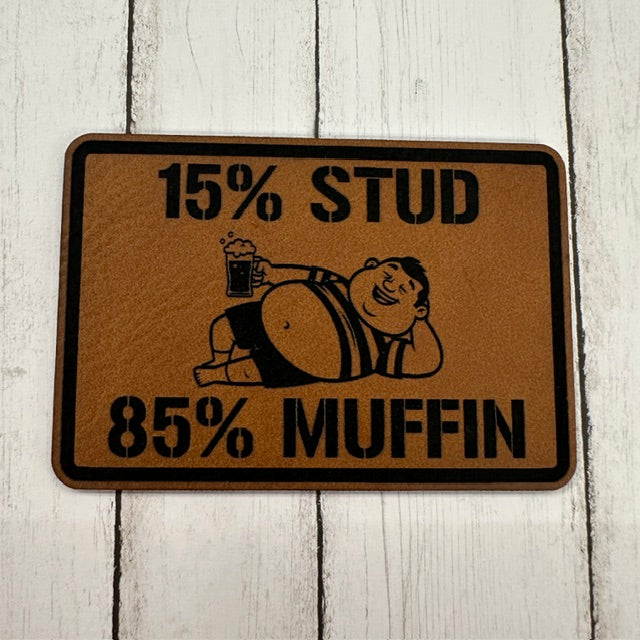 15% Stud, 85% Muffin - Leatherette Patch