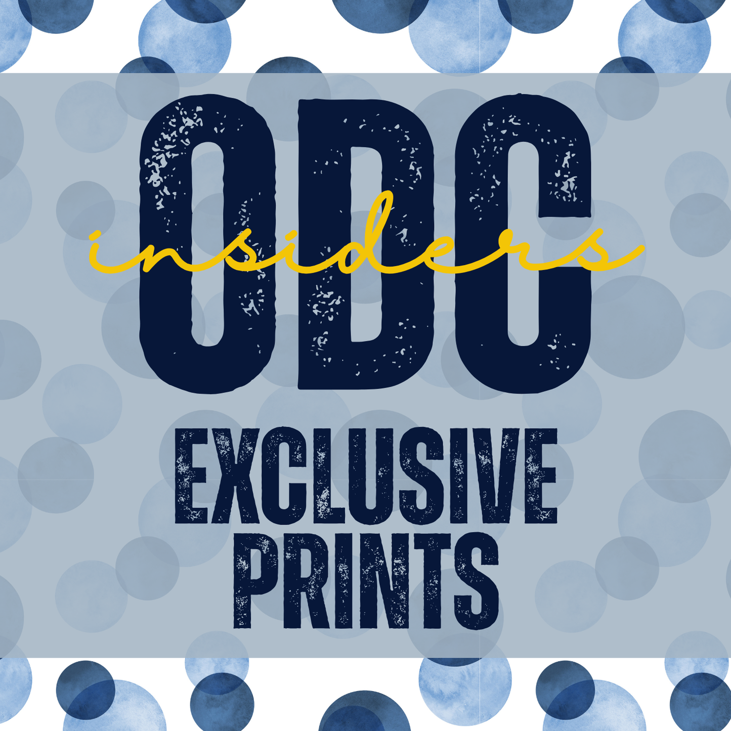 ODC Insiders Exclusive Prints
