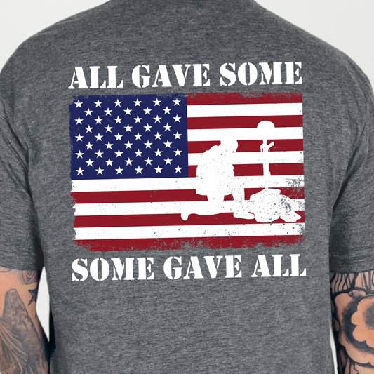 All Gave Some, Some Gave All- Full Color DTF Transfer
