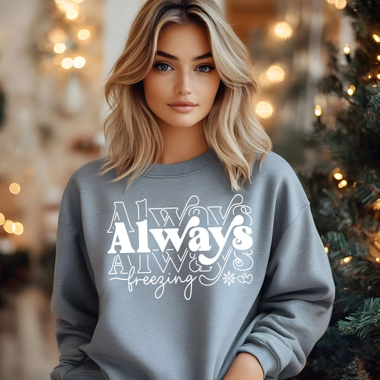 Always Freezing- Single Color (white)- 11.5" wide Plastisol Screen Print Transfer