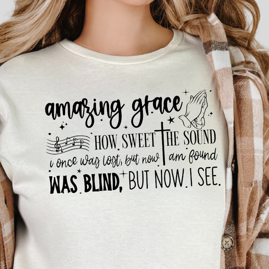 Amazing Grace How Sweet the Sound- Single Color (black)- 11.5” wide Screen Print Transfer