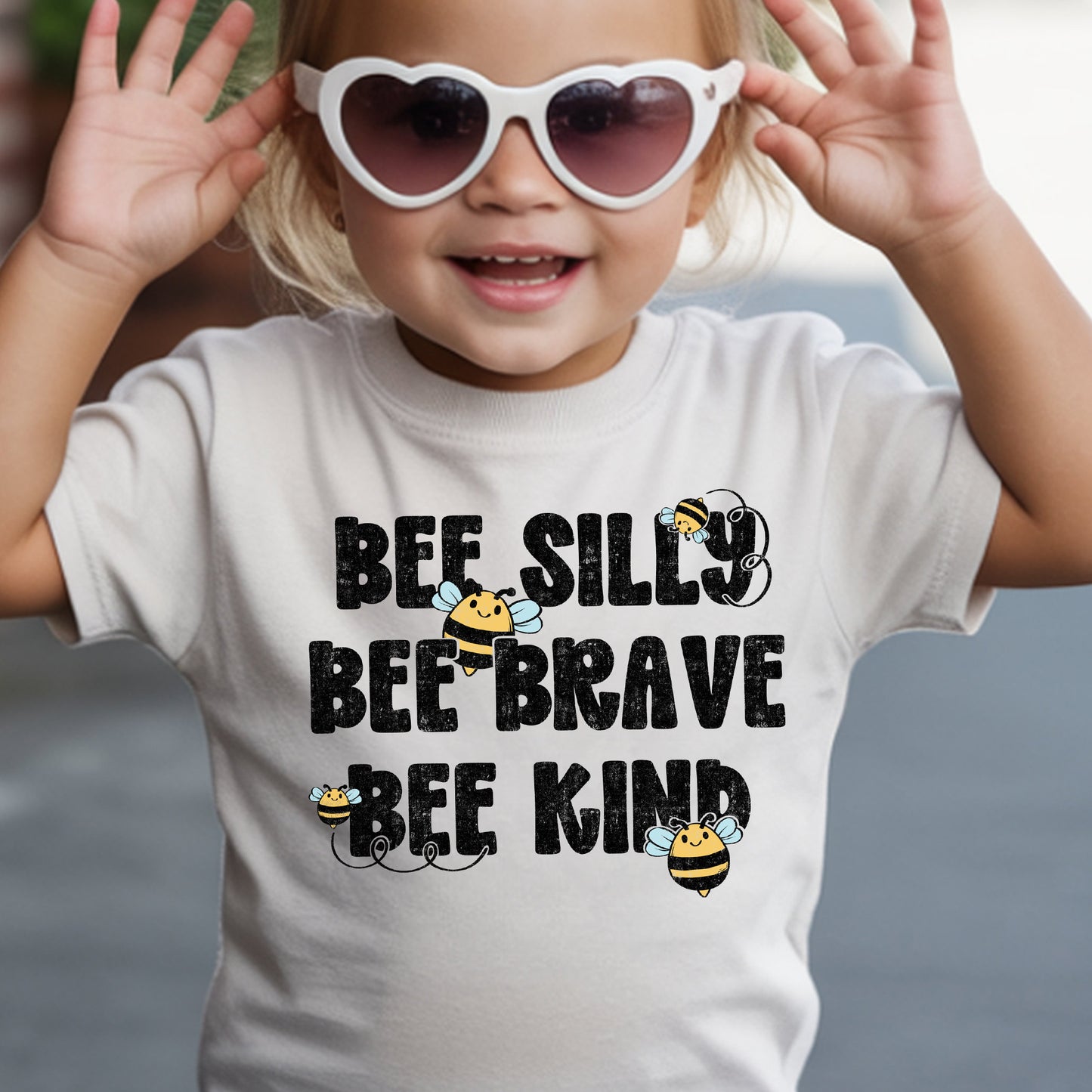 Bee Silly, Bee Brave, Bee Kind- Full Color DTF Transfer