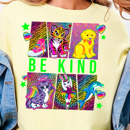Be Kind Lisa Frank- Full Color DTF Transfer
