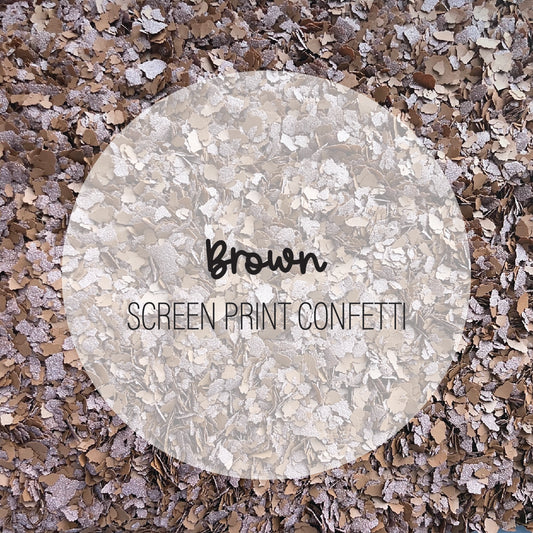 Brown Screen Print Confetti