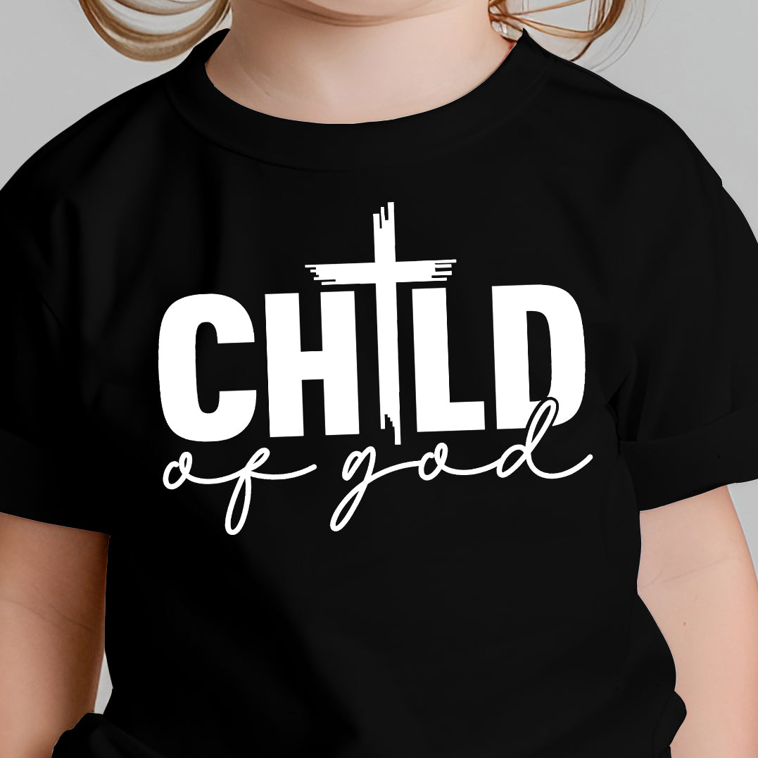 Child of God (toddler)- Single Color (white)- 7.25” wide Screen Print Transfer