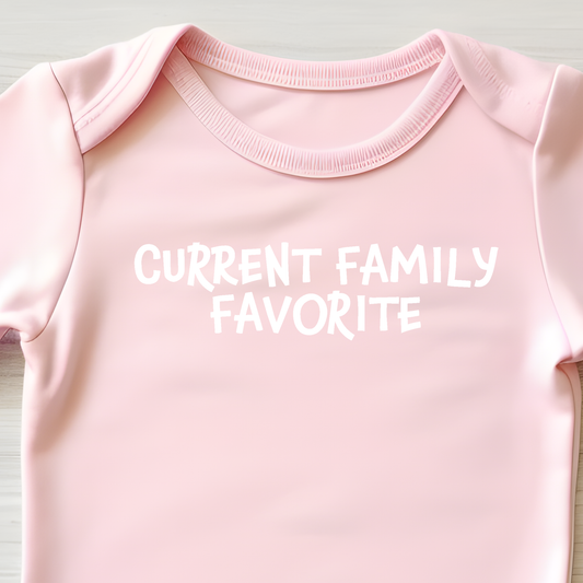 Current Family Favorite (infant)-Single Color (white)- 4.25” wide Single Color Transfer