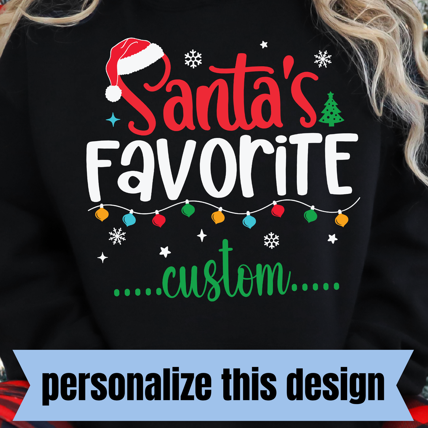 **PERSONALIZED CUSTOM** Santa's Favorite- DTF Transfer