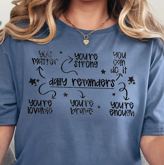 Daily Reminders- Single Color (black)- 11.5” wide Screen Print Transfer