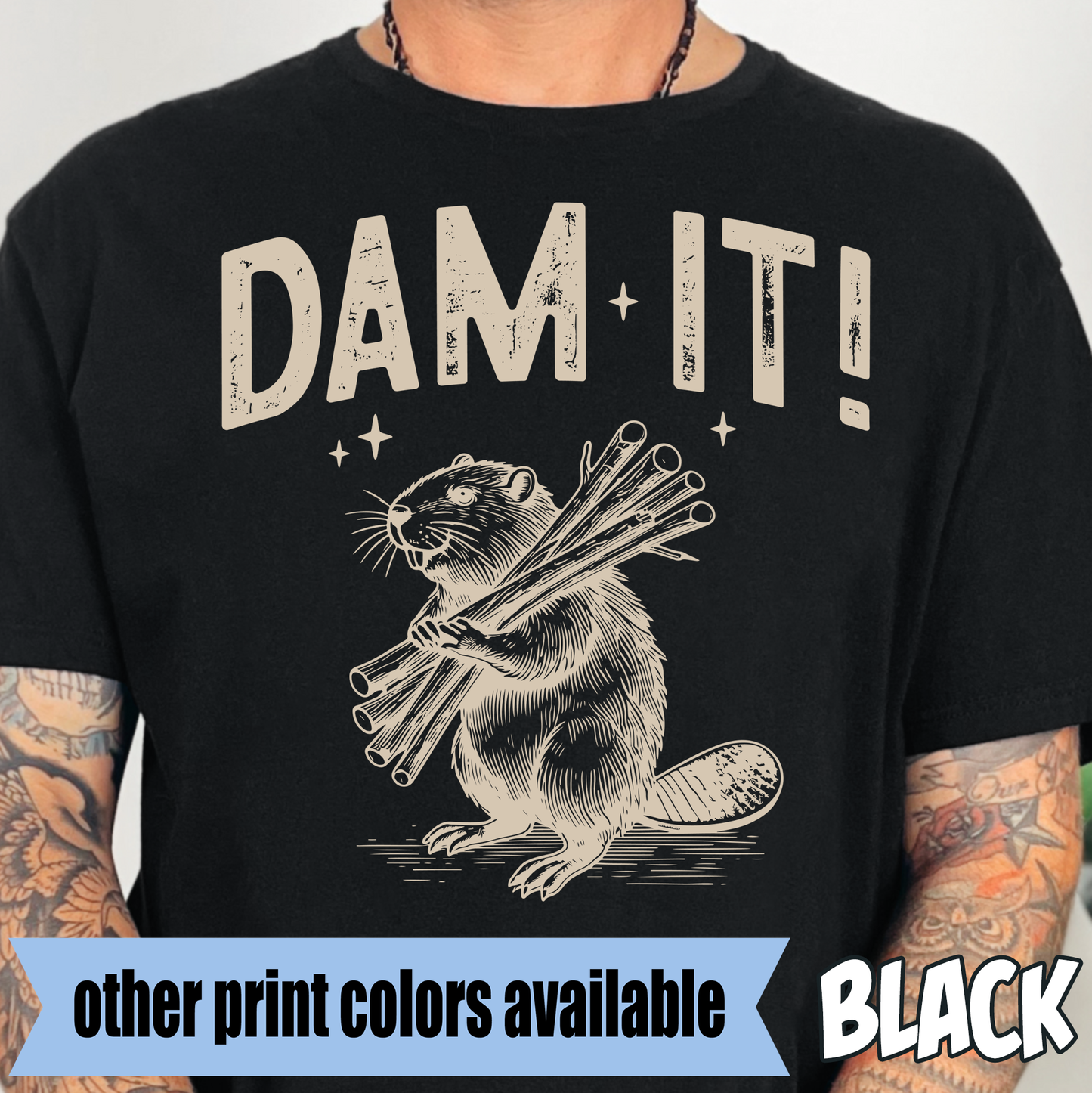 Dam It Beaver- Single Color DTF Transfer
