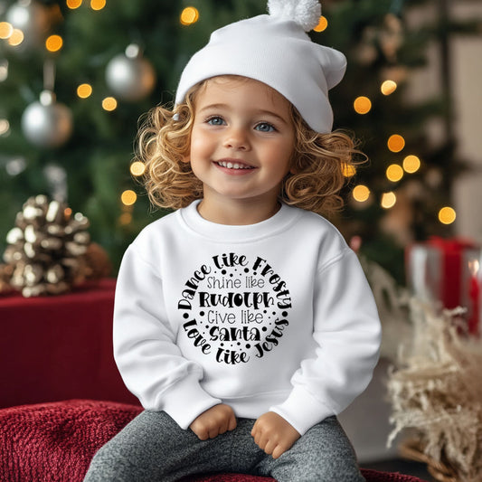 Dance Like Frosty, Shine Like Rudolph, Give Like Santa, Love Like Jesus (toddler)- Single Color (black)- 7" wide Plastisol Screen Print Transfer