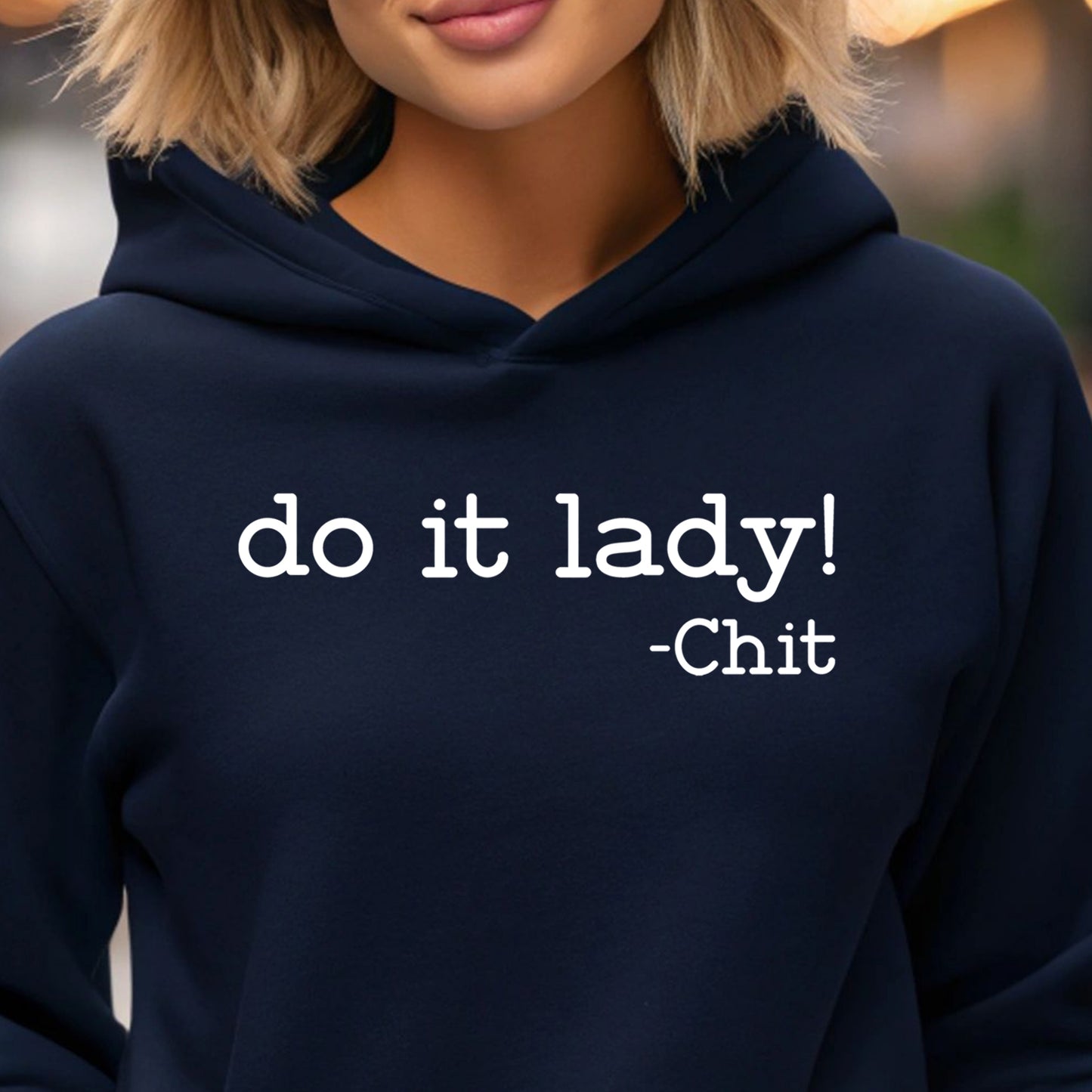 Do It, Lady!- Single Color (white)- 11.5” wide Single Color Transfer