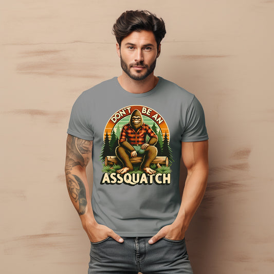 Don’t Be an Assquatch- 11" wide DTF Transfer